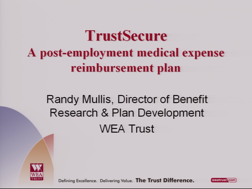 TrustSecure A PostEmployment Medical Expense Reimbursement Plan